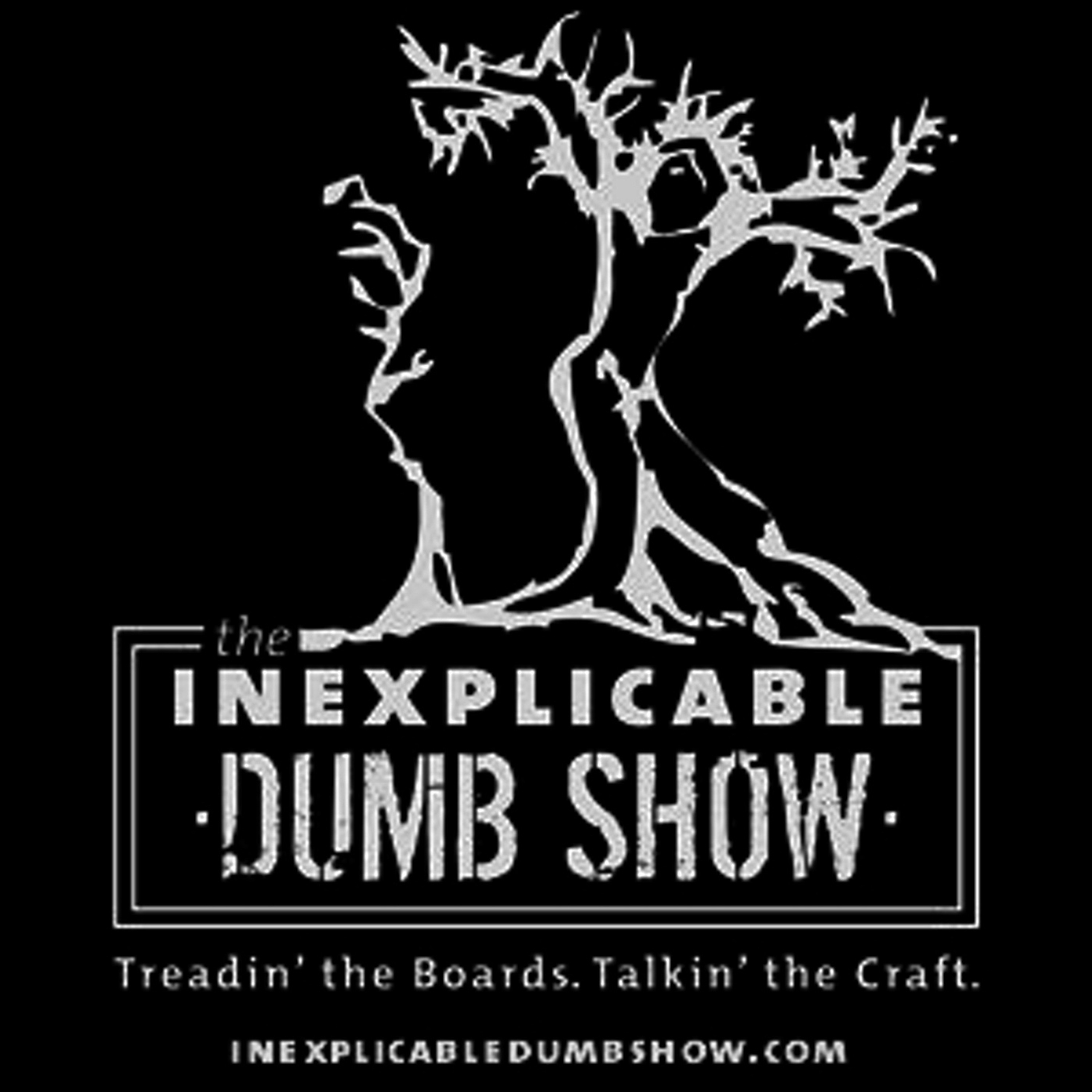The Inexplicable Dumb Show
